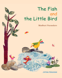 The Fish & The Little Bird-Kids Spl.-Age 4+ | Three Illustrated Stories for Children